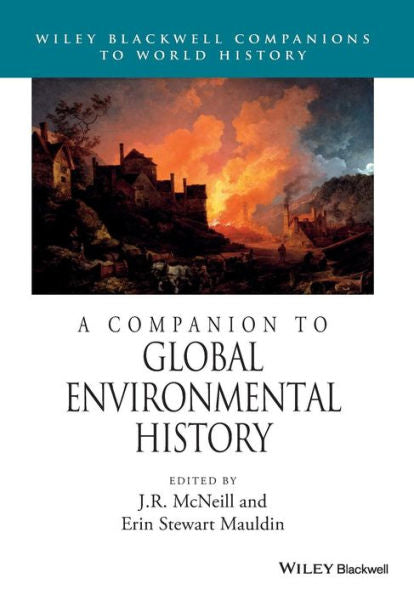 A Companion To Global Environmental History