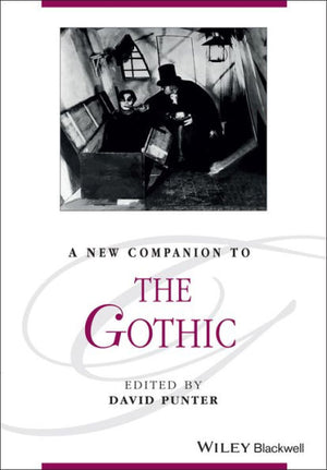 A New Companion To The Gothic (Blackwell Companions To Literature And Culture)