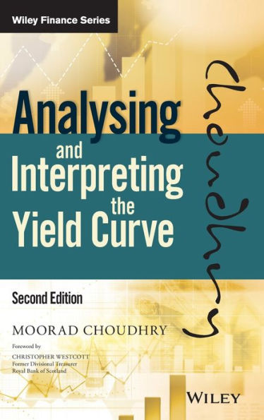 Analysing And Interpreting The Yield Curve (Wiley Finance)