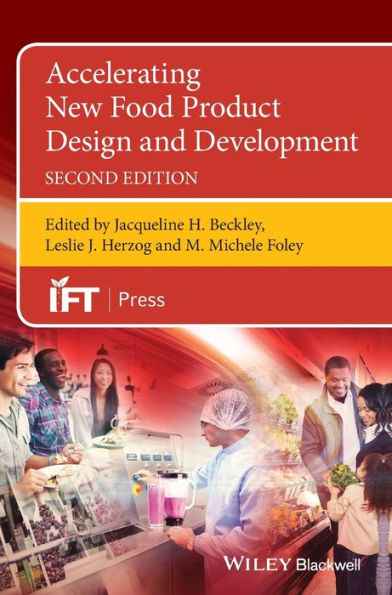 Accelerating New Food Product Design And Development (Institute Of Food Technologists Series)