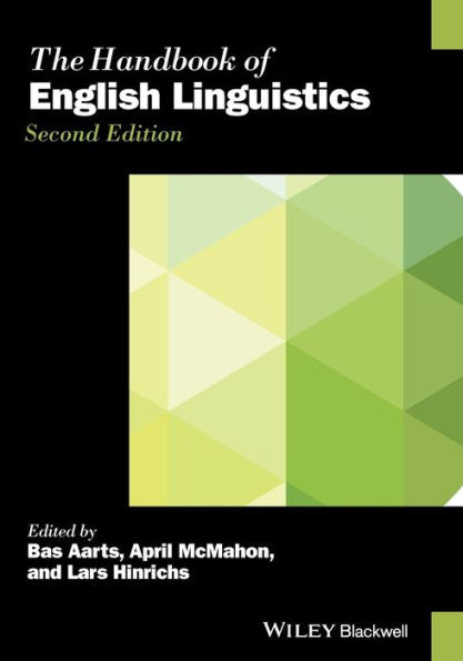 The Handbook Of English Linguistics (Blackwell Handbooks In Linguistics)