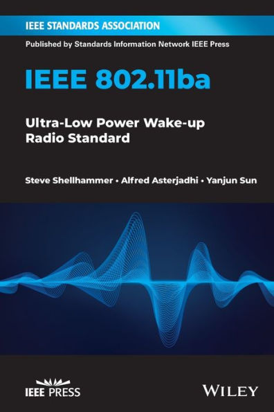 Ieee 802.11Ba: Ultra-Low Power Wake-Up Radio Standard