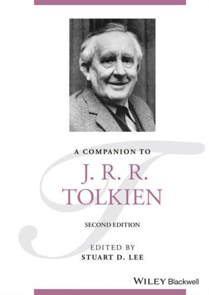 A Companion To J. R. R. Tolkien (Blackwell Companions To Literature And Culture)