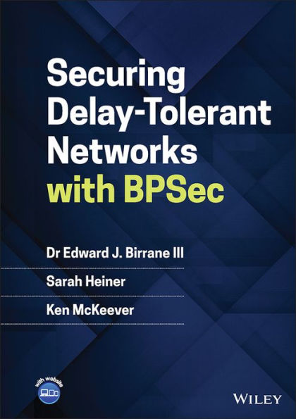 Securing Delay-Tolerant Networks With Bpsec