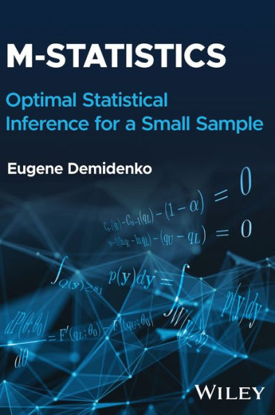 M-Statistics: Optimal Statistical Inference For A Small Sample