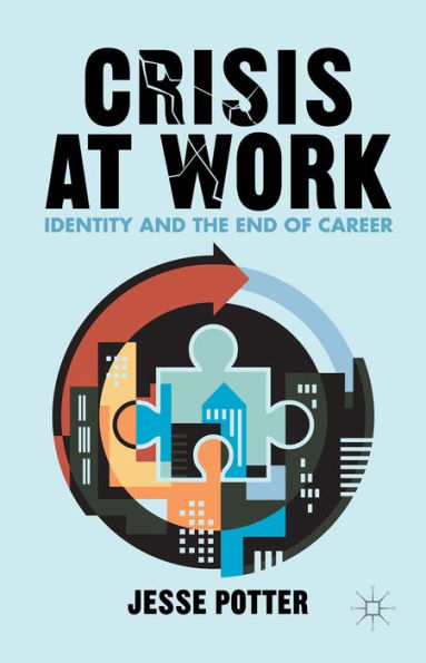 Crisis At Work: Identity And The End Of Career