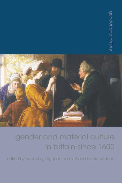 Gender And Material Culture In Britain Since 1600