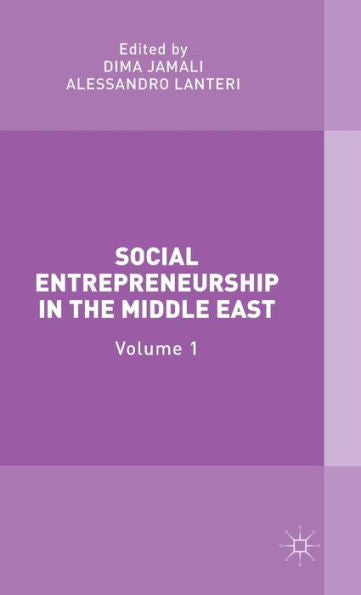 Social Entrepreneurship In The Middle East: Volume 1