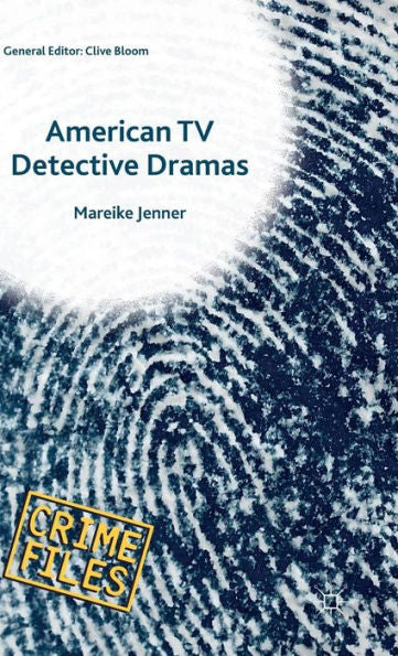 American Tv Detective Dramas: Serial Investigations (Crime Files)