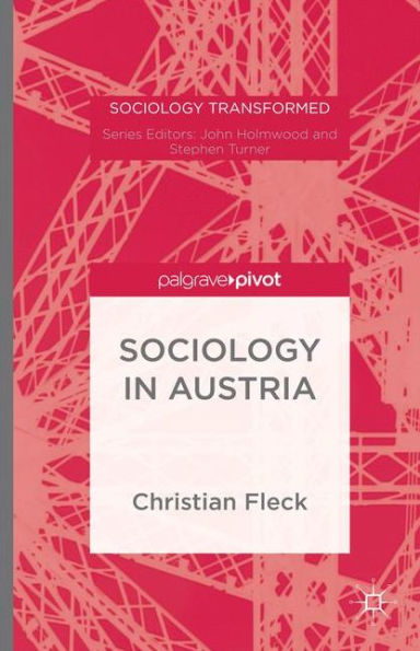 Sociology In Austria Since 1945 (Sociology Transformed)