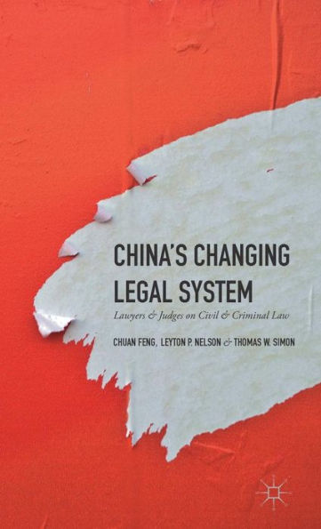 China's Changing Legal System: Lawyers & Judges On Civil & Criminal Law
