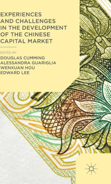 Experiences And Challenges In The Development Of The Chinese Capital Market