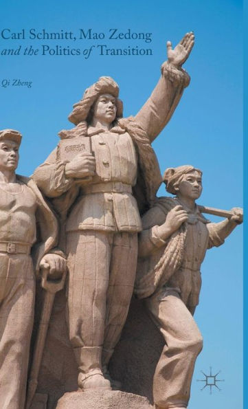 Carl Schmitt, Mao Zedong And The Politics Of Transition