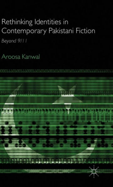 Rethinking Identities In Contemporary Pakistani Fiction: Beyond 9/11
