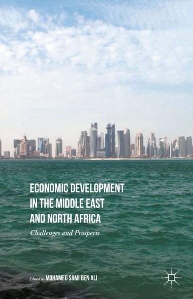 Economic Development In The Middle East And North Africa: Challenges And Prospects