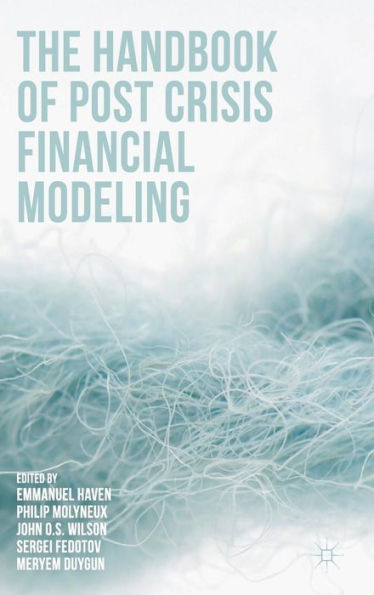 The Handbook Of Post Crisis Financial Modelling
