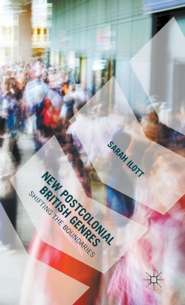 New Postcolonial British Genres: Shifting The Boundaries