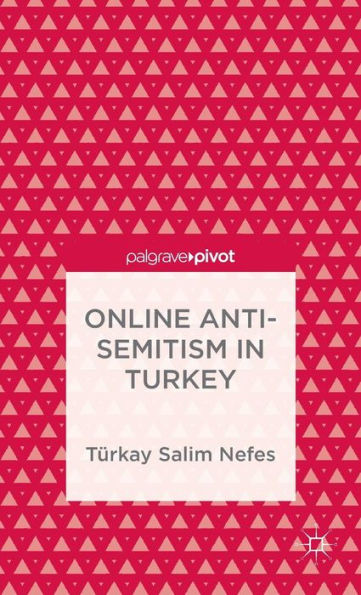 Online Anti-Semitism In Turkey
