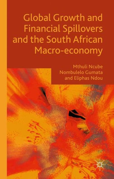 Global Growth And Financial Spillovers And The South African Macro-Economy