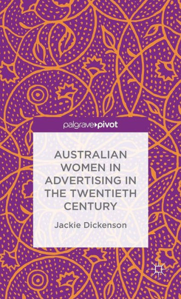 Australian Women In Advertising In The Twentieth Century