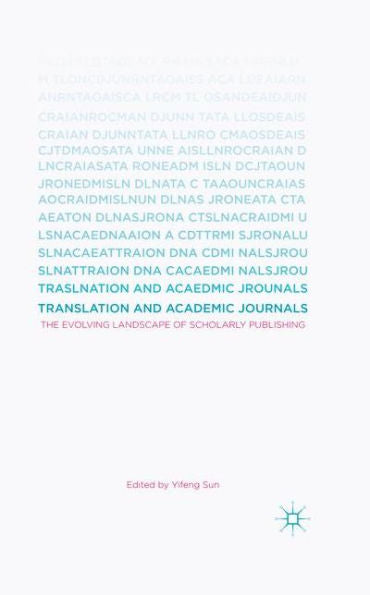 Translation And Academic Journals: The Evolving Landscape Of Scholarly Publishing
