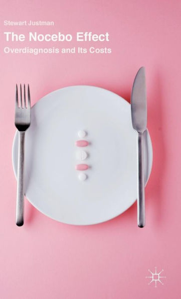 The Nocebo Effect: Overdiagnosis And Its Costs