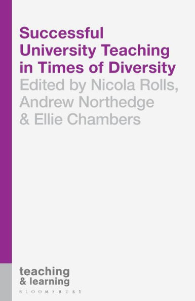 Successful University Teaching In Times Of Diversity (Teaching And Learning, 9)