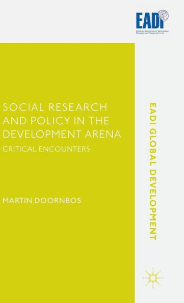 Social Research And Policy In The Development Arena: Critical Encounters (Eadi Global Development Series)