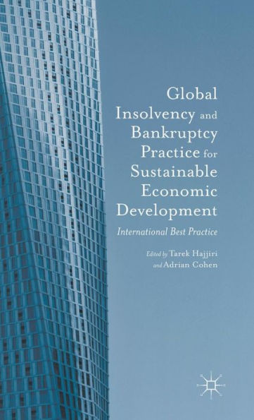 Global Insolvency And Bankruptcy Practice For Sustainable Economic Development: International Best Practice