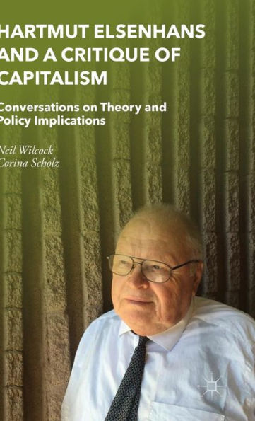 Hartmut Elsenhans And A Critique Of Capitalism: Conversations On Theory And Policy Implications