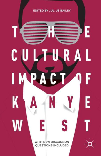 The Cultural Impact Of Kanye West