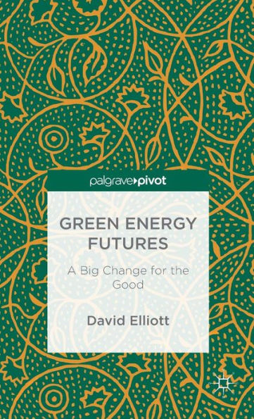 Green Energy Futures: A Big Change For The Good