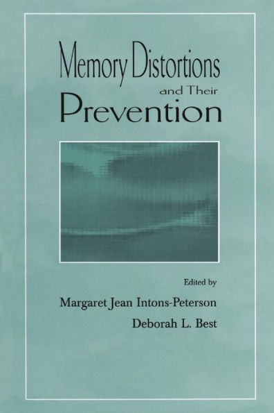 Memory Distortions And Their Prevention (Challenges And Controversies In Applied Cognition Series)