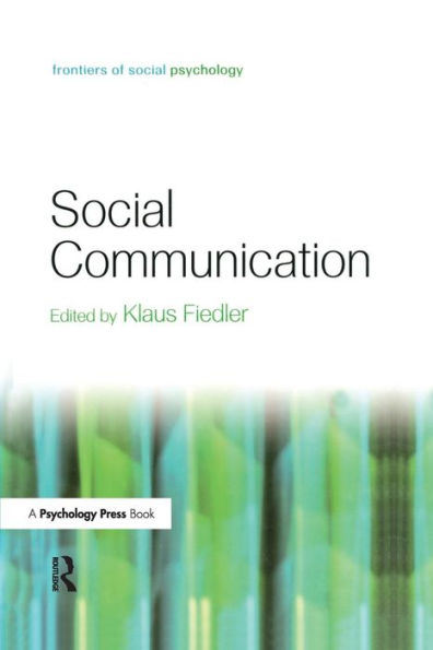 Social Communication (Frontiers Of Social Psychology)