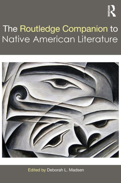 The Routledge Companion To Native American Literature (Routledge Literature Companions)