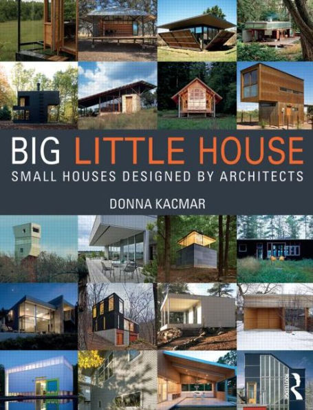 Big Little House: Small Houses Designed By Architects