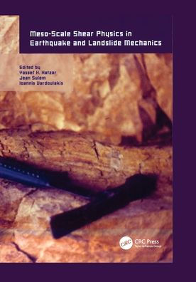 Meso-Scale Shear Physics In Earthquake And Landslide Mechanics