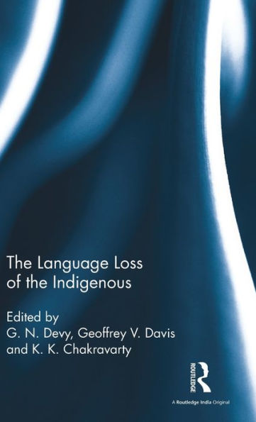 The Language Loss Of The Indigenous - 9781138120822