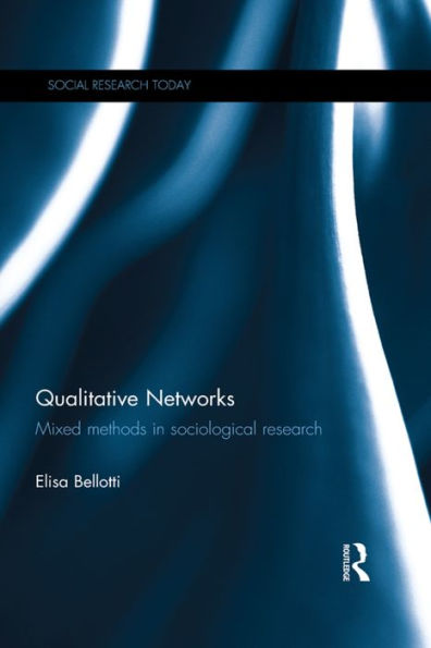 Qualitative Networks (Social Research Today)