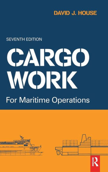 Cargo Work: For Maritime Operations - 9781138127418