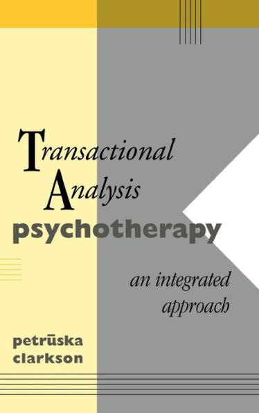Transactional Analysis Psychotherapy: An Integrated Approach