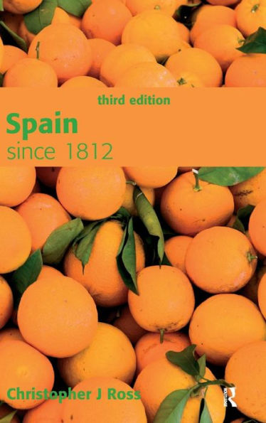 Spain Since 1812: Since 1812 (Modern History For Modern Languages)