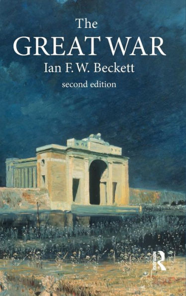 The Great War: 1914-1918 (Modern Wars In Perspective)