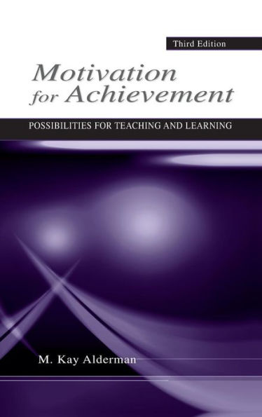 Motivation For Achievement: Possibilities For Teaching And Learning