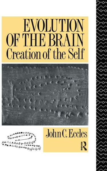 Evolution Of The Brain: Creation Of The Self