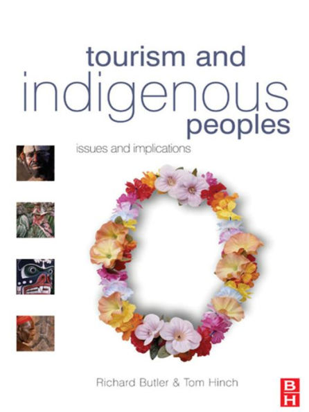 Tourism And Indigenous Peoples: Issues And Implications