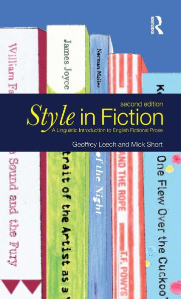 Style In Fiction: A Linguistic Introduction To English Fictional Prose