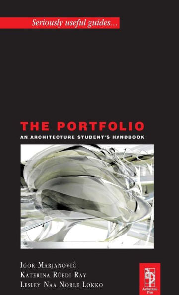 The Portfolio: An Acrchitecture Student's Handbook