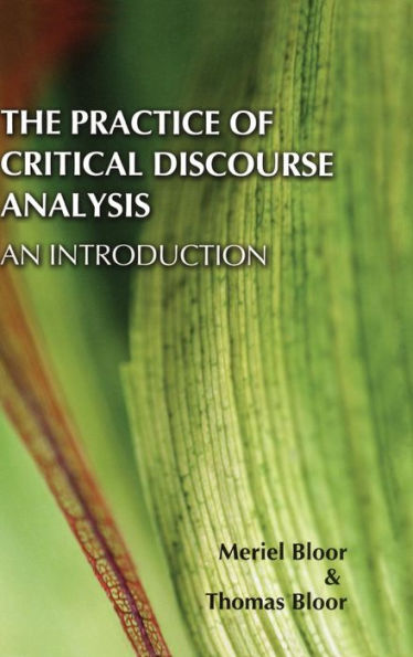 The Practice Of Critical Discourse Analysis: An Introduction