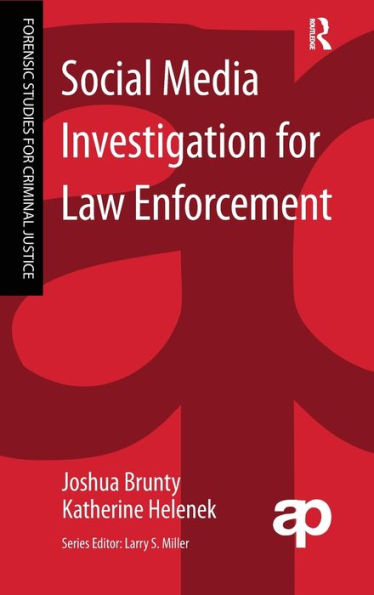 Social Media Investigation For Law Enforcement (Forensic Studies For Criminal Justice)